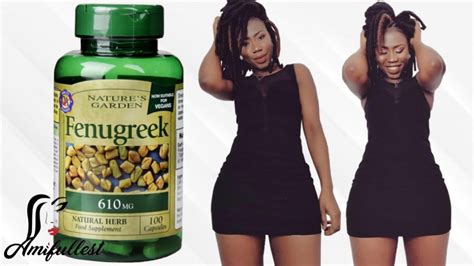 Can fenugreek increase buttocks Some people believe that fenugreek seeds also can help increase the size of buttocks because of their estrogen-like properties